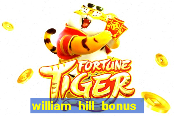 william hill bonus codes bingo