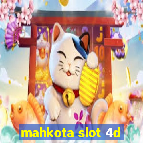 mahkota slot 4d