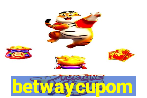 betwaycupom