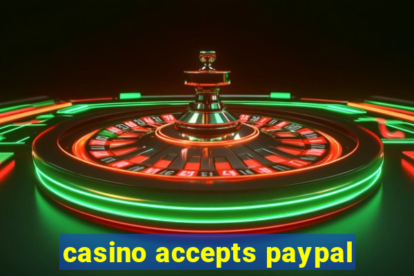 casino accepts paypal