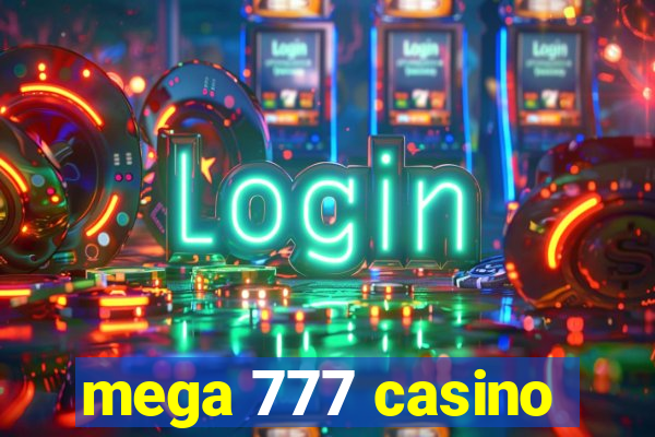 mega 777 casino