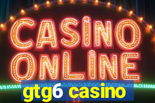 gtg6 casino