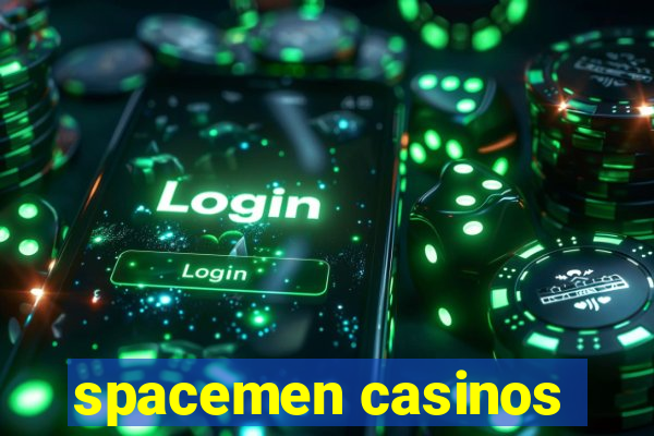 spacemen casinos