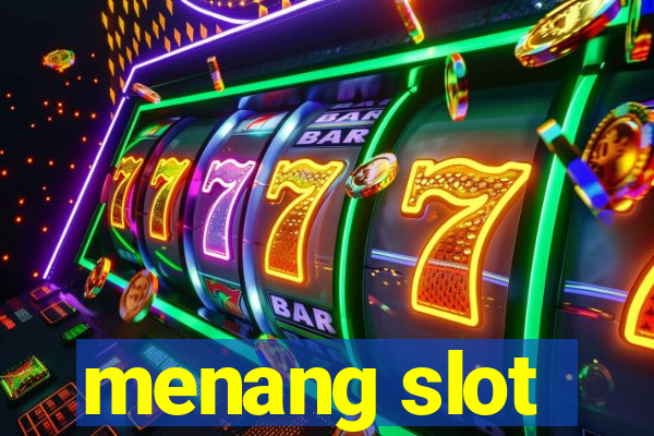 menang slot