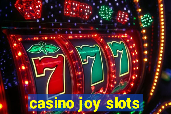 casino joy slots