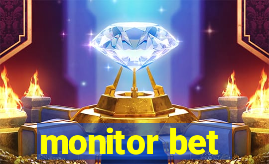 monitor bet