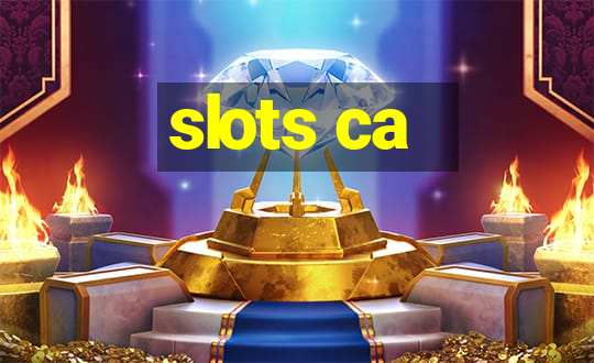 slots ca