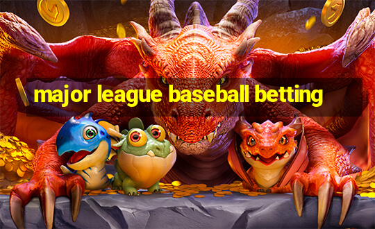 major league baseball betting