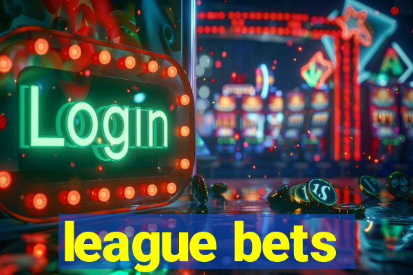 league bets