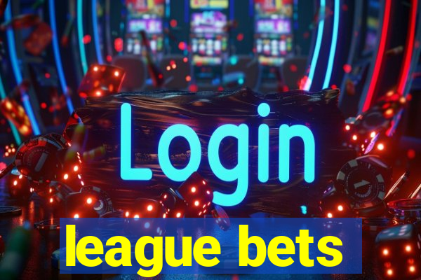 league bets