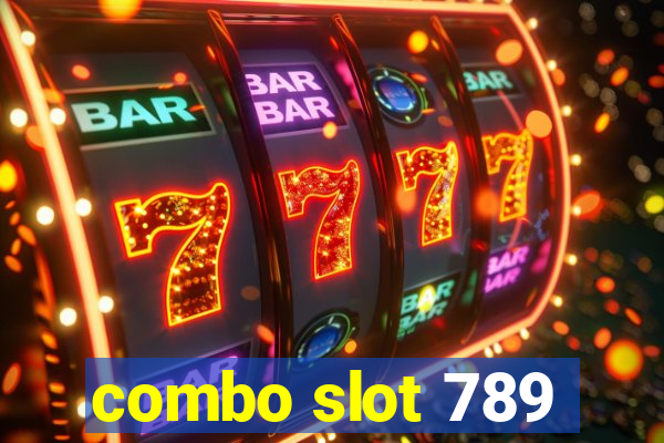 combo slot 789