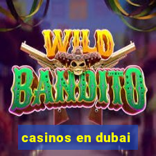 casinos en dubai