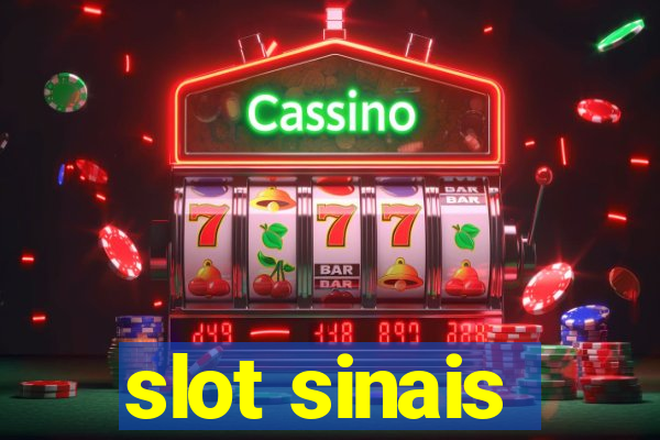 slot sinais