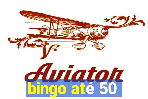 bingo até 50