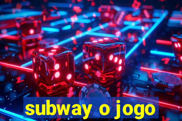 subway o jogo