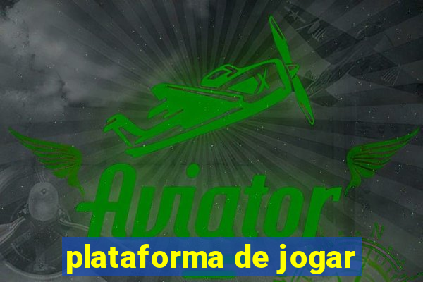 plataforma de jogar