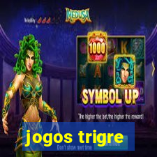 jogos trigre