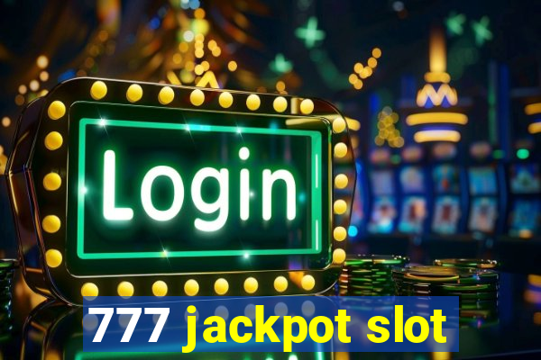 777 jackpot slot