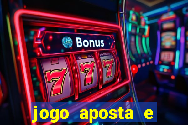 jogo aposta e ganha dinheiro