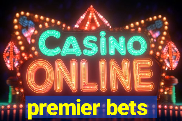 premier bets