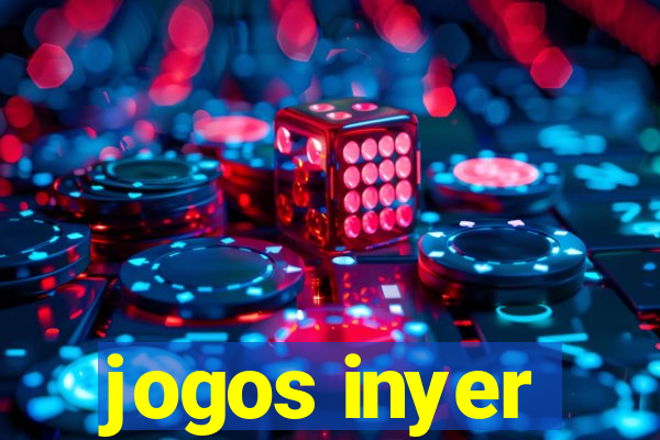 jogos inyer