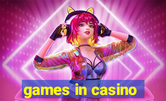 games in casino