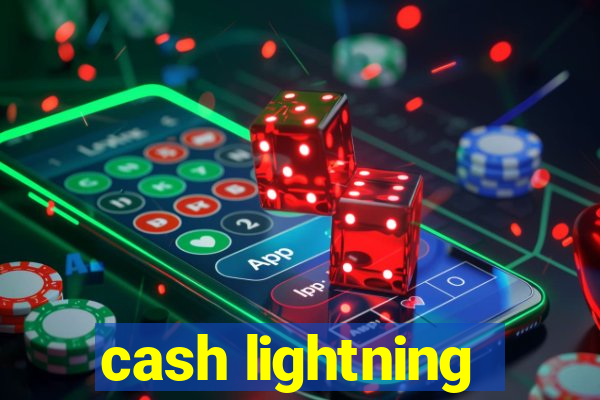 cash lightning