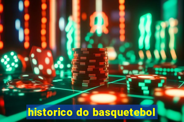 historico do basquetebol