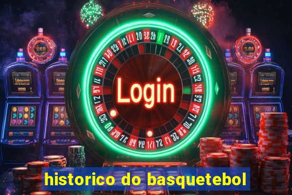 historico do basquetebol