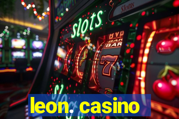 leon. casino