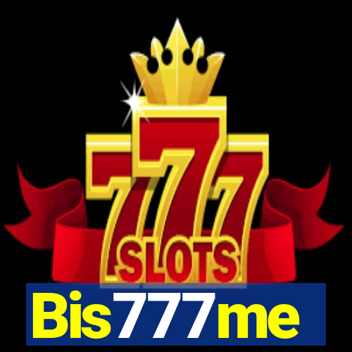 Bis777me