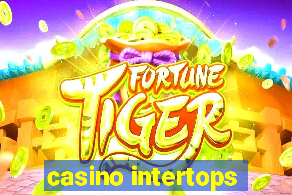 casino intertops