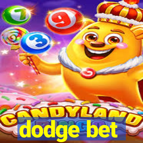 dodge bet