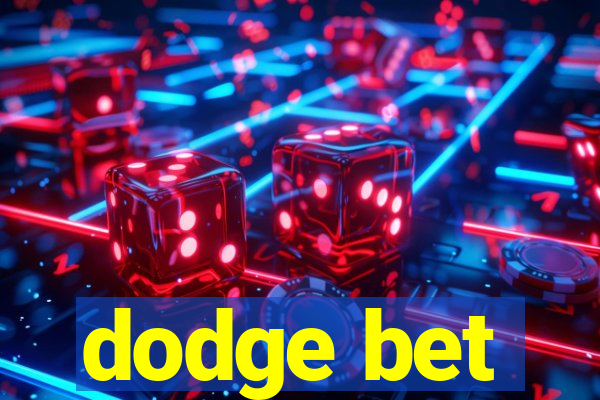 dodge bet