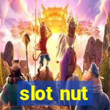 slot nut