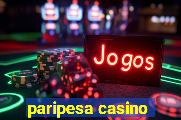 paripesa casino