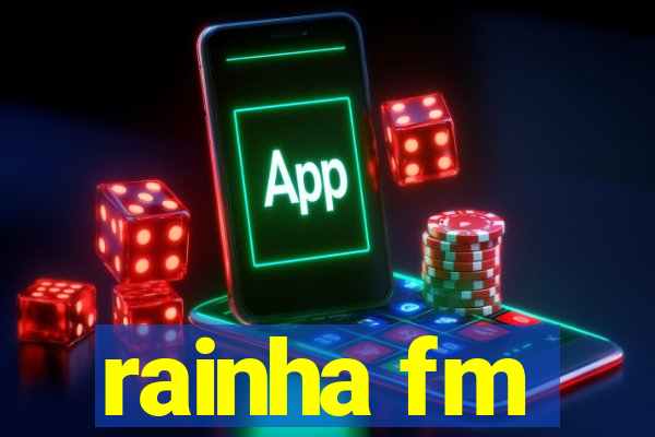 rainha fm