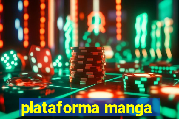 plataforma manga