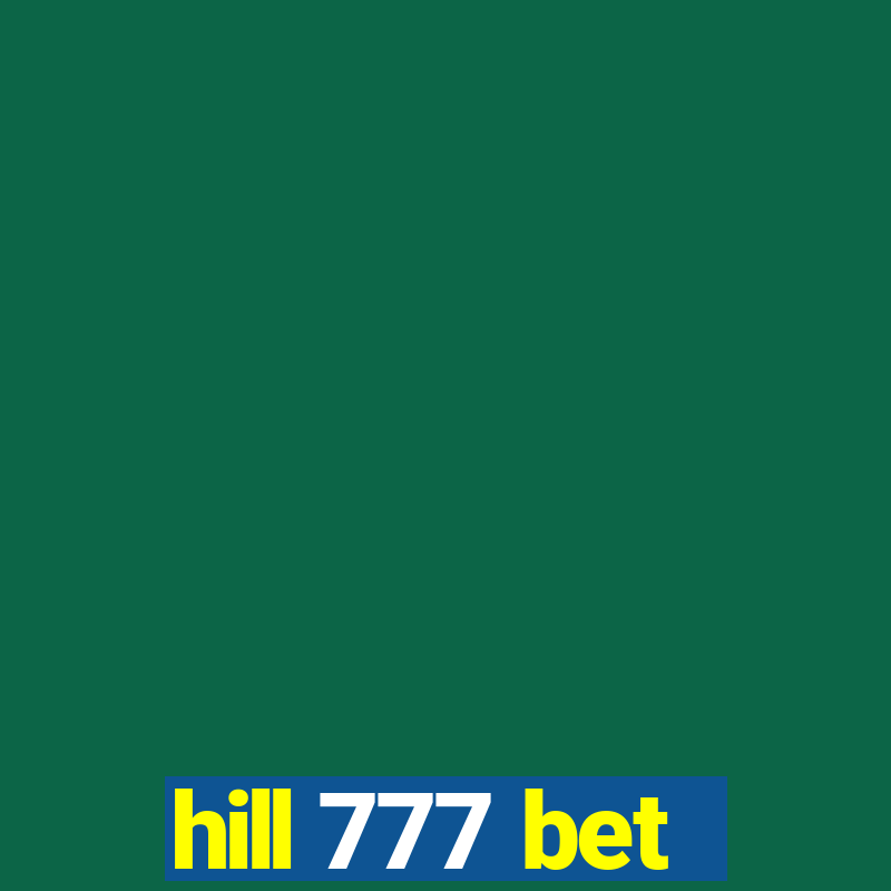 hill 777 bet