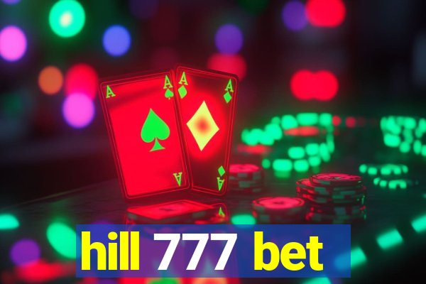 hill 777 bet