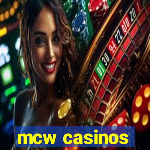 mcw casinos