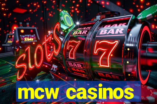 mcw casinos