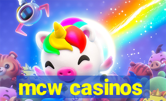 mcw casinos