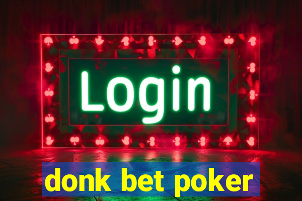 donk bet poker