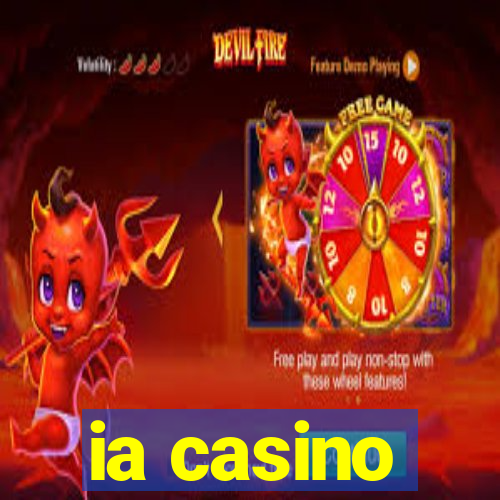 ia casino