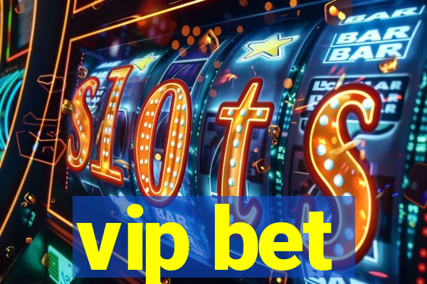 vip bet