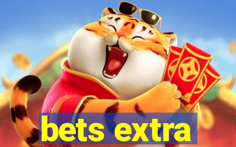 bets extra