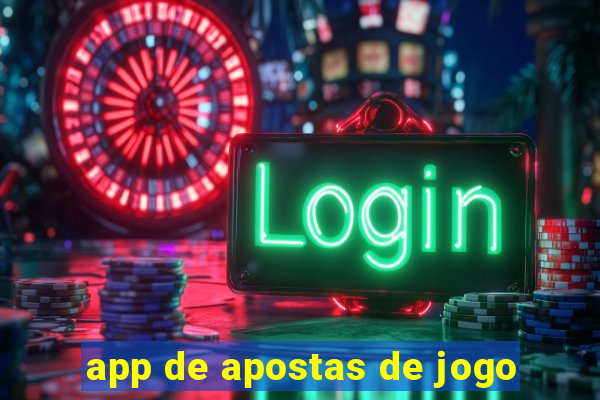 app de apostas de jogo