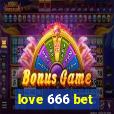 love 666 bet