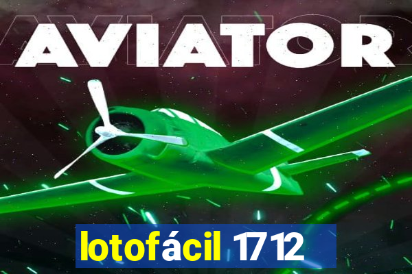 lotofácil 1712